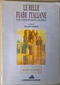 Le belle fiabe italiane dal Cinquecento ad oggi. Per la Scuola media - Orazio Gnerre - copertina