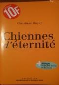 Chiennes d’eternitè di Dupuy