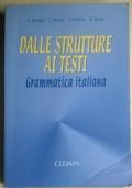 Dalle strutture ai testi. Grammatica italiana
