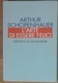 L’arte di essere felici - Arthur Schopenhauer - copertina