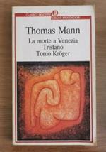La morte a Venezia, Tristano, Tonio Kroger