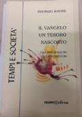 Il vangelo un tesoro nascosto. Dall’annunciazione alla resurrezione - Maurizio Maiore - copertina