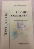 L’uomo cosciente. Riflessioni educative di Armando Marziali - copertina