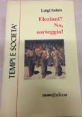 Elezioni? No, sorteggio di Luigi Salato - copertina