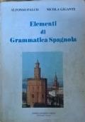 Elementi di grammatica spagnola Con elementi di sintassi di Falco Alfonso,Gigante Nicola - copertina