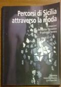 Percorsi di Sicilia attraverso la moda le creazioni dell’atelier formativo di Gabriella Ferrera