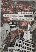 Die schwarzen rander der glut di Ulrich Ritzel - copertina