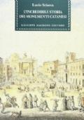 L’incredibile storia dei monumenti catanesi