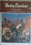 Harley Davidson. Un secolo di gloria di James Gibbs - copertina