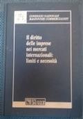 Il diritto delle imprese nei mercati internazionali: limiti e necessità di Stefano Marchese et al - copertina