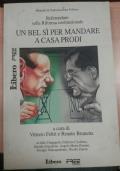 UN Bel Si Per Mandare A Casa Prodi Di Vittorio Feltri Renato Brunetta - copertina