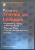 Focus on Travels and Holidays - No CD Rom
