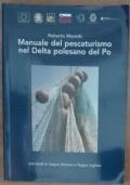 Manuale del pescaturismo nel Delta polesano del Po