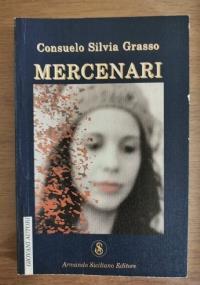 Mercenari di Consuelo Silvia Grasso - copertina