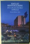 In un futuro aprile - Emilio Rentocchini - copertina