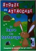 Storie da attaccare. La lepre e la tartaruga. Più di 80 adesivi. di Jeannette O’Toole - copertina