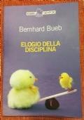 Elogio della disciplina - Bernhard Bueb - copertina