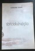 Sbriciolu(na)glio - Simone Rossi - copertina