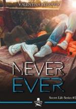 Never ever