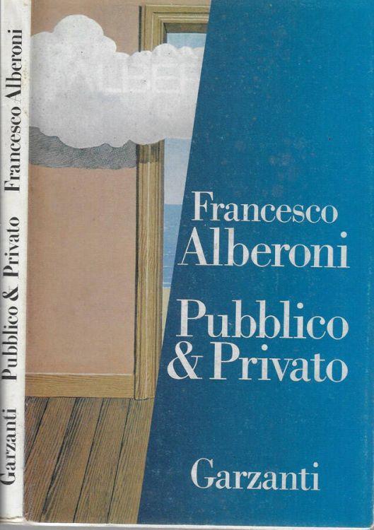 Pubblico & privato - Francesco Alberoni - copertina