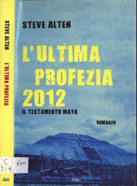 L' ultima profezia - Steve Alten - copertina