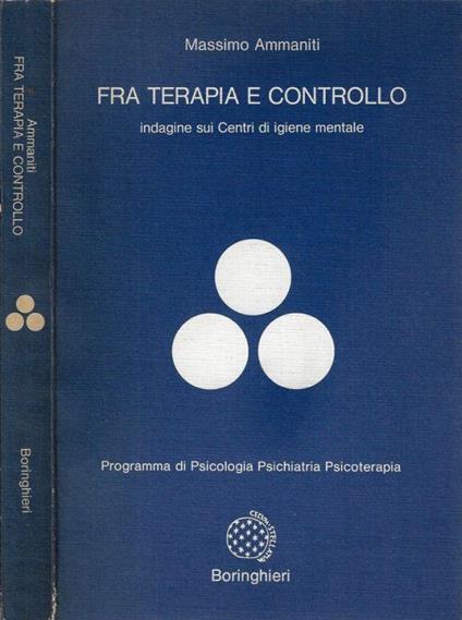Fra terapia e controllo - Massimo Ammaniti - copertina
