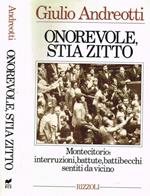 Onorevole, stia zitto