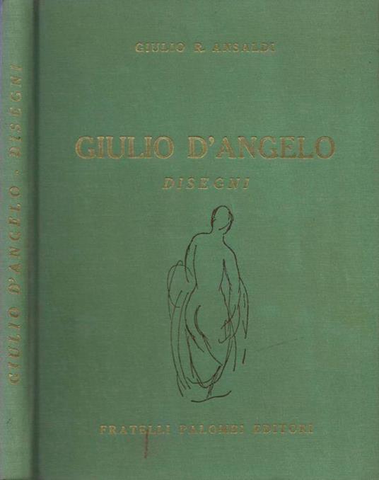 Disegni di Giulio D'Angelo - Giulio R. Ansaldi - copertina