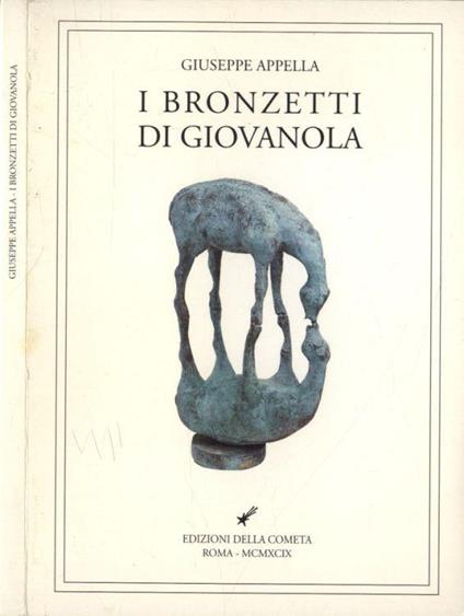 I bronzetti di Giovanola - Giuseppe Appella - copertina