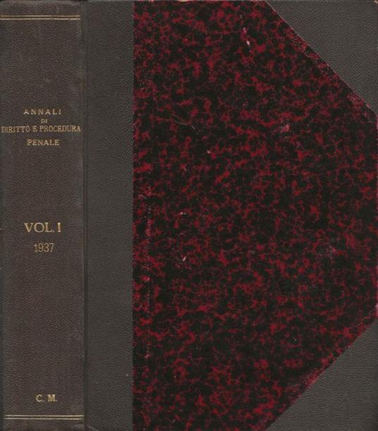 Annali di Diritto e Procedura Penale. Vol. I: Anno VI - 1937-XVI - Rocco Artuso - copertina