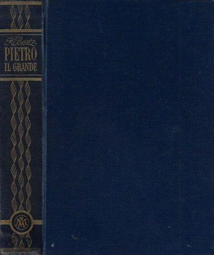 Pietro Il Grande - Karl Bartz - copertina