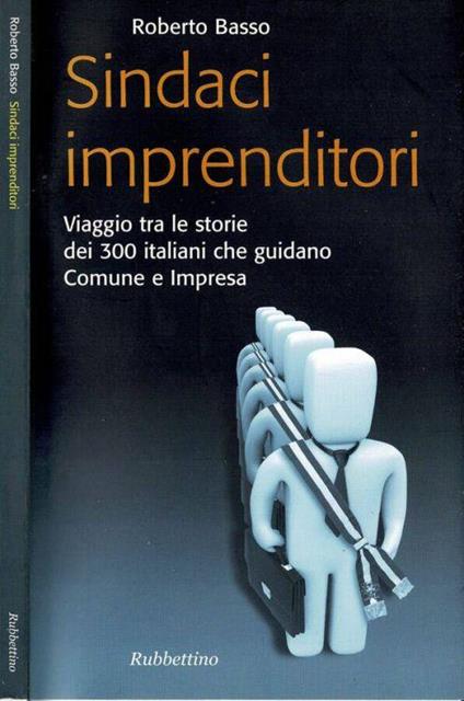 Sindaci imprenditori - Roberto Basso - copertina