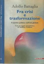 Fra crisi e trasformazione