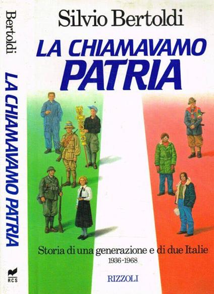 La chiamavano Patria - Silvio Bertoldi - copertina
