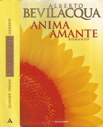 Anima amante - Alberto Bevilacqua - copertina