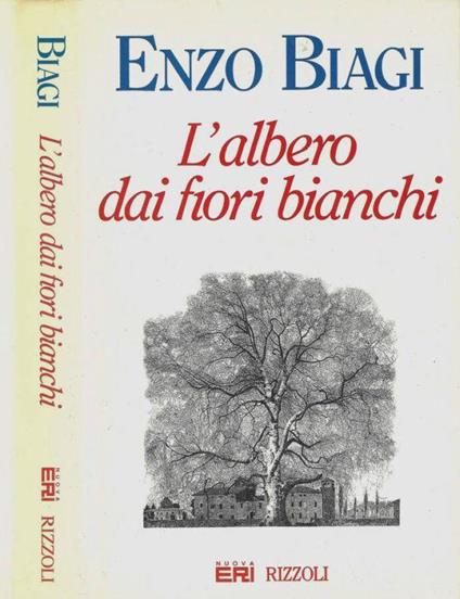 L' albero dai fiori bianchi - Enzo Biagi - copertina