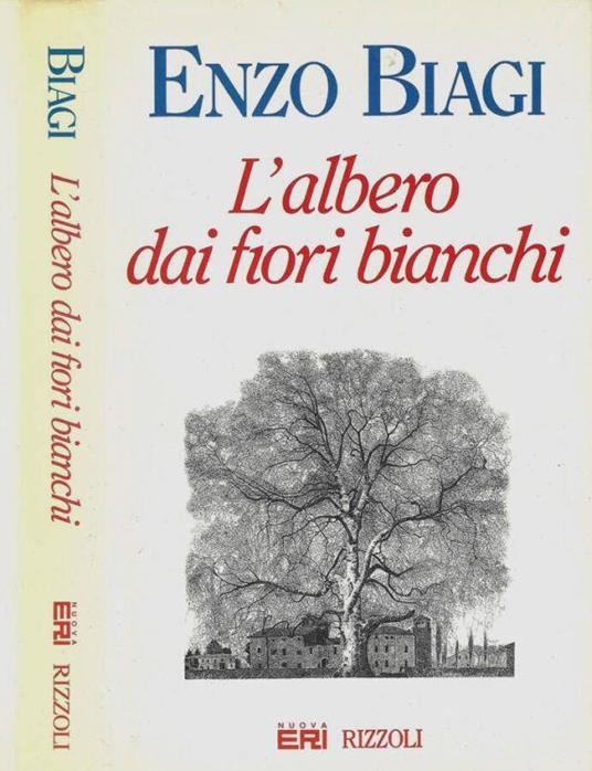 L' albero dai fiori bianchi - Enzo Biagi - copertina