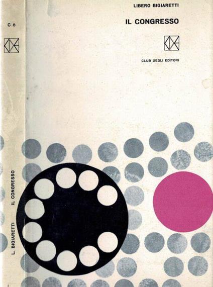 Il congresso - Libero Bigiaretti - copertina