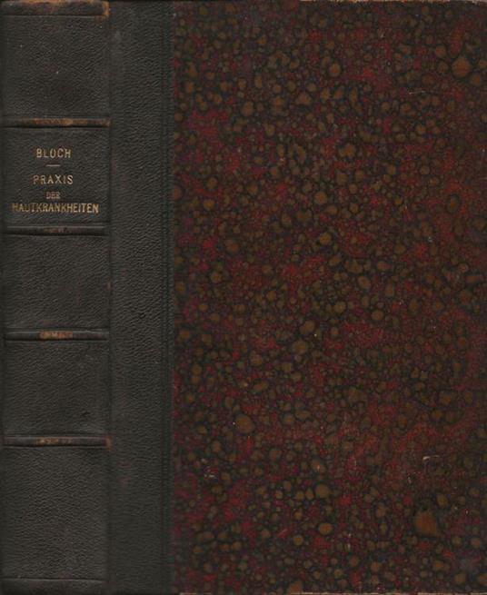 Die Praxis der Hautkrankheiten - Ivan Bloch - copertina