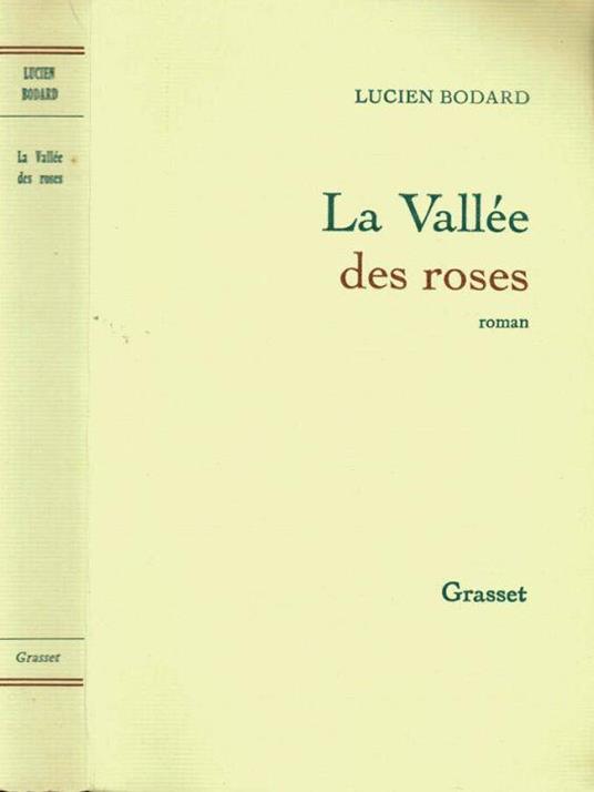 La Vallèe des roses - Lucien Bodard - copertina