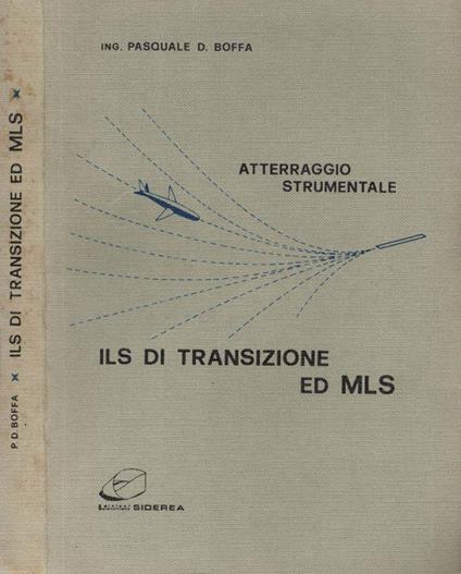 Atterraggio Strumentale - ILS di transizione ed MLS - Pasquale D. Boffa - copertina