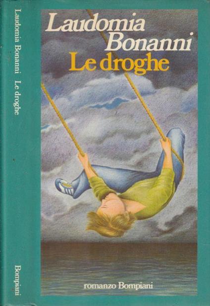 Le droghe - Laudomia Bonanni - copertina