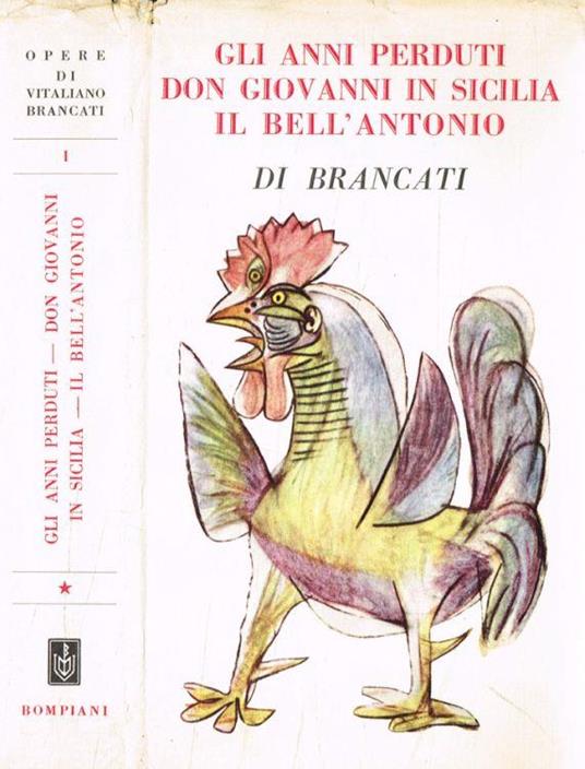 Gli anni perduti. Don Giovanni in Sicilia. Il Bell'Antonio - Vitaliano Brancati - copertina
