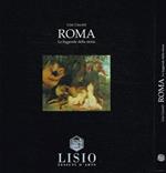Roma. Le leggende della storia