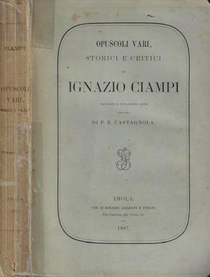 Opuscoli vari, storici e critici di Ignazio Ciampi - Ignazio Ciampi - copertina