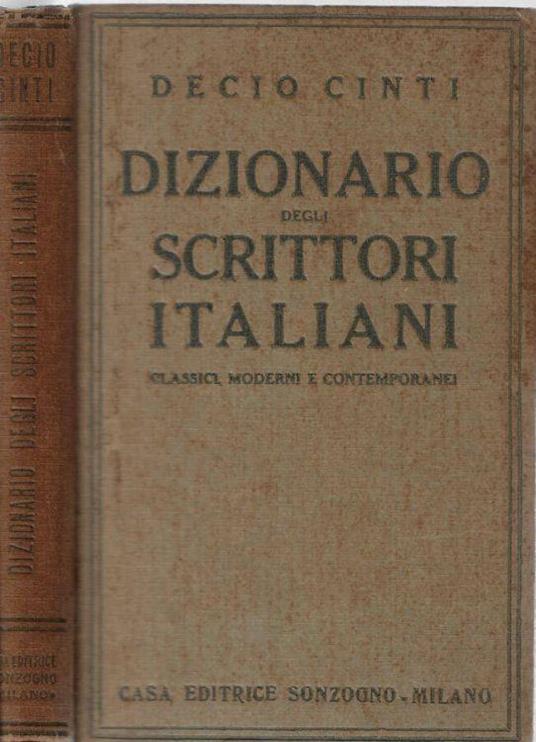 Dizionario degli scrittori italiani - Decio Cinti - copertina