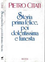 Storia prima felice, poi dolentissima e funesta