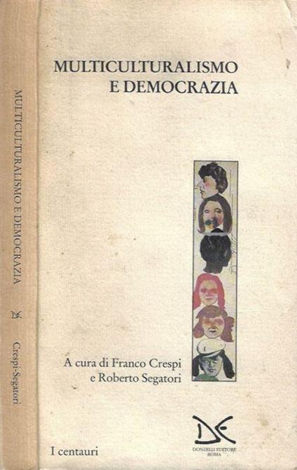 Multiculturismo e democrazia - Franco Crespi - copertina