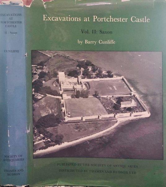 Excavatios at Portchester Castle Vol II: Saxon - Barry Cunliffe - copertina