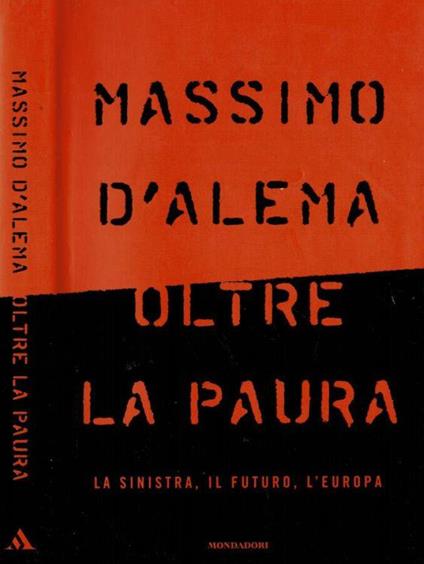 Oltre la paura - Massimo D'Alema - copertina